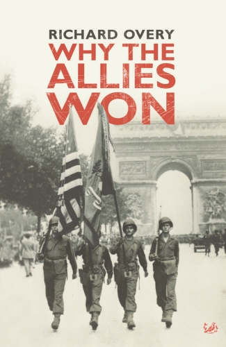 Book cover of Why The Allies Won by Richard Overy
