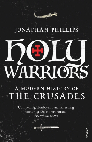 Book cover of Holy Warriors by Jonathan Phillips
