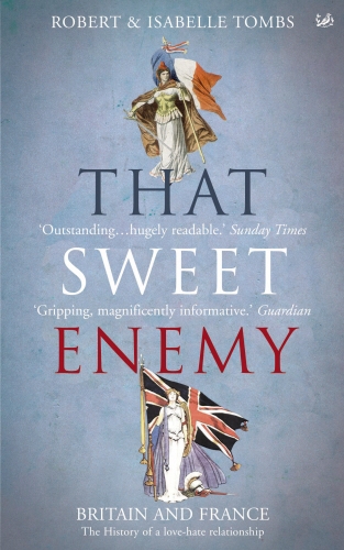Book cover of That Sweet Enemy by Isabelle Tombs, Robert Tombs