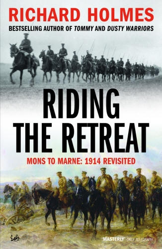 Book cover of Riding The Retreat by Richard Holmes