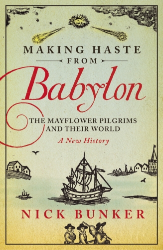 Book cover of Making Haste From Babylon by Nick Bunker