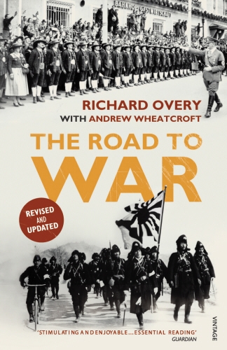 Book cover of The Road to War by Richard Overy, Andrew Wheatcroft