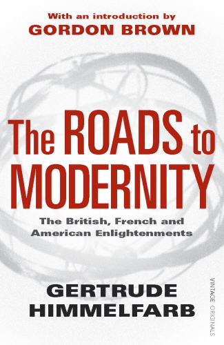 Book cover of The Roads to Modernity by Gertrude Himmelfarb