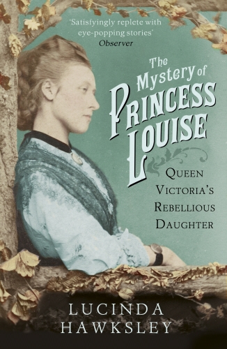 Book cover of The Mystery of Princess Louise by Lucinda Hawksley