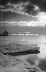 Book cover of The White Lantern And Other Pursuits by Evan S Connell