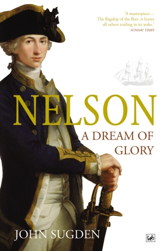 Book cover of Nelson: A Dream of Glory by John Sugden