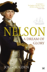 Book cover of Nelson: A Dream of Glory by John Sugden