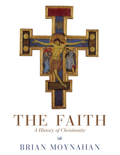 Book cover of The Faith by Brian Moynahan
