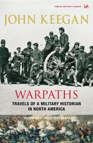 Book cover of Warpaths by John Keegan