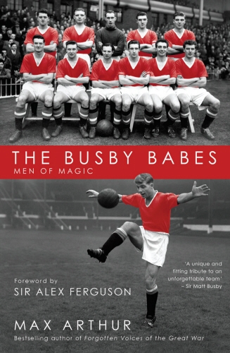 Book cover of The Busby Babes by Max Arthur