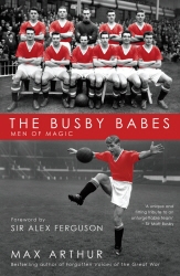 Book cover of The Busby Babes by Max Arthur