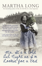 Book cover of Ma, It's a Cold Aul Night an I'm Lookin for a Bed by Martha Long