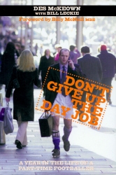 Book cover of Don't Give Up The Day Job by Leckie Kckeown