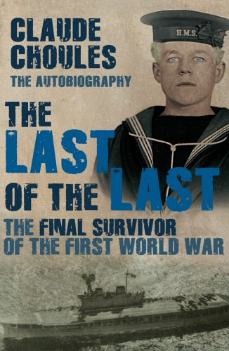 Book cover of The Last of the Last by Claude Choules
