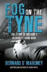 Book cover of Fog on the Tyne by Bernard O'Mahoney
