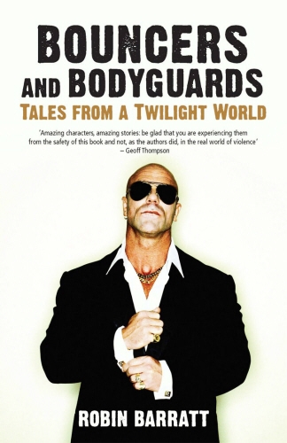Book cover of Bouncers and Bodyguards by Robin Barratt