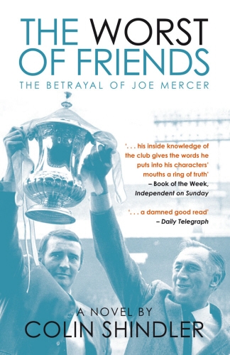 Book cover of The Worst of Friends by Colin Shindler
