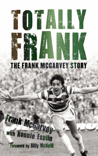 Book cover of Totally Frank by Frank McGarvey, Ronnie Esplin