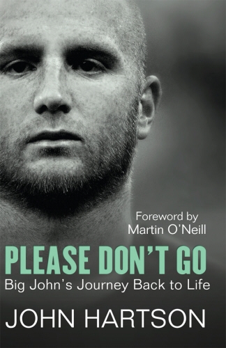 Book cover of Please Don't Go by John Hartson