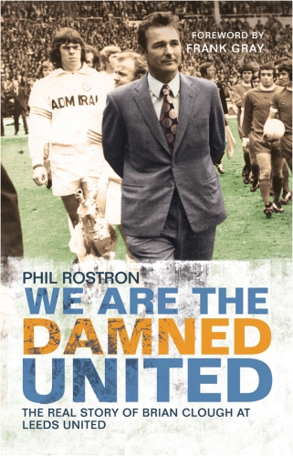 Book cover of We Are the Damned United by Phil Rostron