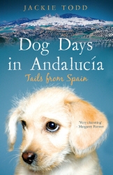 Book cover of Dog Days in Andalucía by Jackie Todd