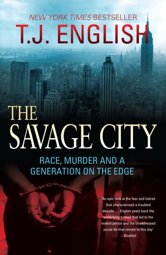 Book cover of The Savage City by T.J. English