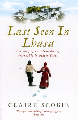 Book cover of Last Seen in Lhasa by Claire Scobie