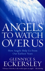 Book cover of Angels to Watch Over Us by Glennyce S. Eckersley