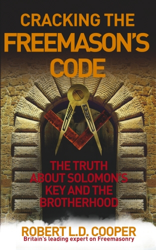 Book cover of Cracking the Freemason's Code by Robert Cooper