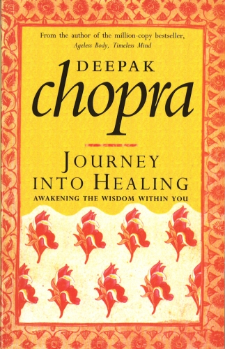 Book cover of Journey Into Healing by Deepak Chopra