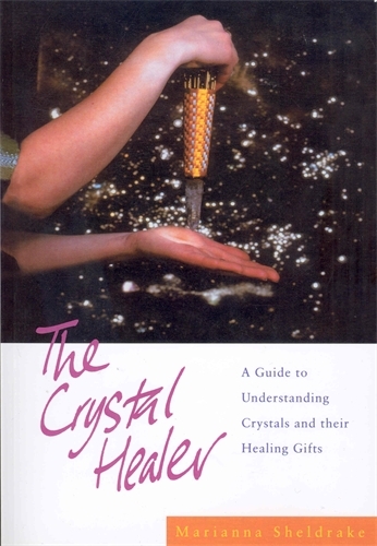 Book cover of The Crystal Healer by Marianna Sheldrake