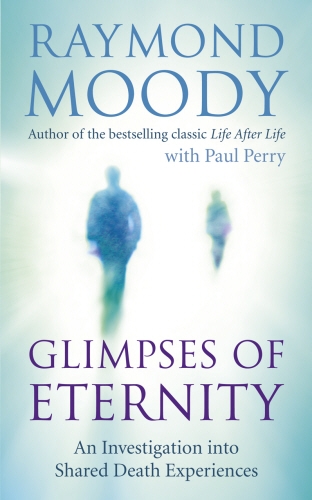 Book cover of Glimpses of Eternity by Raymond Moody