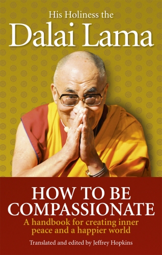 Book cover of How To Be Compassionate by Dalai Lama