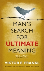 Book cover of Man's Search for Ultimate Meaning by Viktor E Frankl