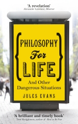 Book cover of Philosophy for Life by Jules Evans