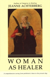 Book cover of Woman As Healer by Jeanne Achterberg