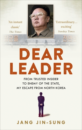 Book cover of Dear Leader by Jang Jin-Sung