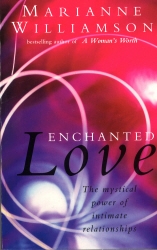 Book cover of Enchanted Love by Marianne Williamson
