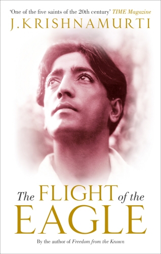 Book cover of The Flight of the Eagle by J Krishnamurti