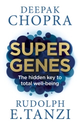 Book cover of Super Genes by Deepak Chopra, Rudolph E. Tanzi