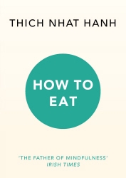Book cover of How to Eat by Thich Nhat Hanh