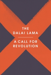 Book cover of A Call for Revolution by The Dalai Lama, Sofia Stril-Rever