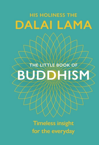 Book cover of The Little Book Of Buddhism by Dalai Lama