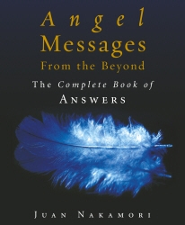 Book cover of Angel Messages from the Beyond by Juan Nakamori