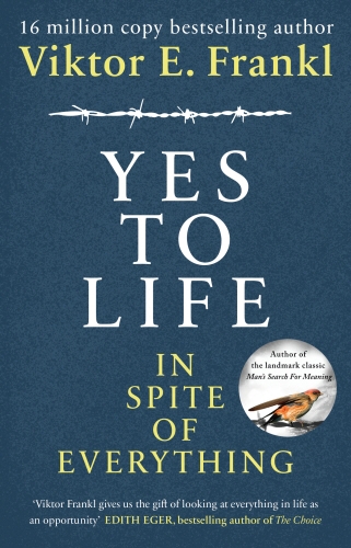 Book cover of Yes To Life In Spite of Everything by Viktor E Frankl