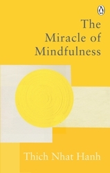 Book cover of The Miracle Of Mindfulness by Thich Nhat Hanh