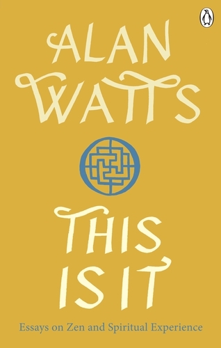 Book cover of This is It by Alan W Watts