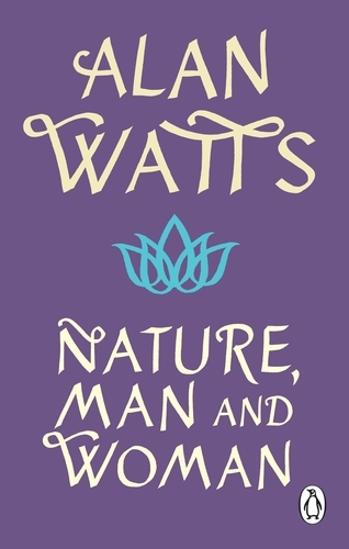 Book cover of Nature, Man and Woman by Alan W Watts