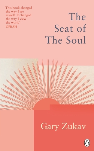 Book cover of The Seat of the Soul by Gary Zukav