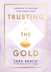 Book cover of Trusting the Gold by Tara Brach